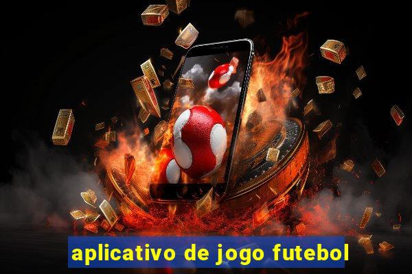 aplicativo de jogo futebol